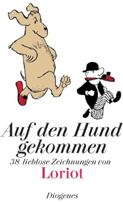 Auf den Hund gekommen: 38 lieblose Zeichnungen (Bibliothek für Lebenskünstler)