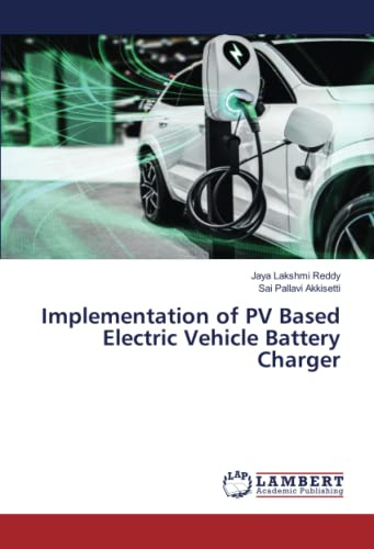 Implementation of PV Based Electric Vehicle Battery Charger