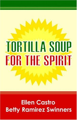 Tortilla Soup for the Spirit