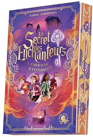 Le Secret des enchanteurs - tome 2 : L'Emeraude d'invisibilité # Dès 10 ans # Roman jeunesse # Aventure # Magie - Amitié # Roman fantastique # Quête à Paris et Lyon (2)
