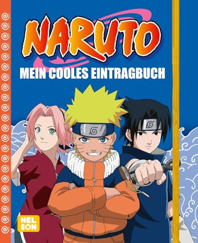 Naruto: Mein cooles Eintragbuch: Für Ninja- und Manga-Fans ab 8 Jahren mit Steckbrief zum Ausfüllen, Figuren-Porträts, Ausmalbildern und viel Platz für eigene Notizen