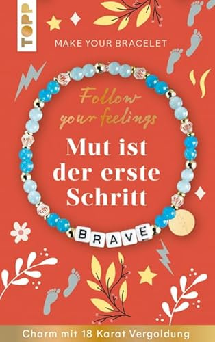 Follow your Feelings - Make your bracelet - Schmuckset Brave VE, 10 Ex.: Anleitung und Material für ein Armband. Mit gestalteter Geschenkkarte