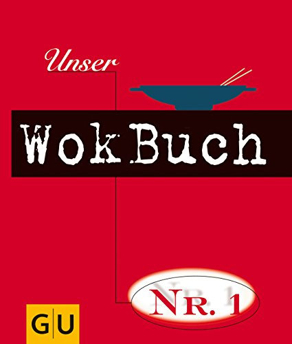 Unser Wokbuch No.1 (Kochen international)