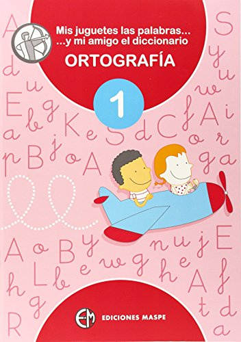 MIS JUGUETES LAS PALABRAS ORTOGRAFIA 1