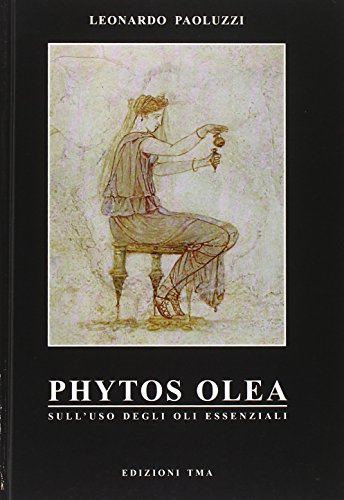 Phytos olea. Sull'uso degli oli essenziali