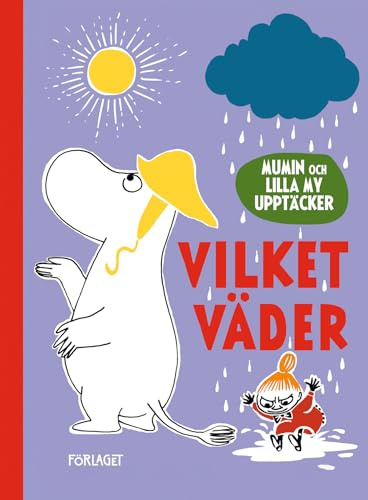 Mumin och Lilla My upptäcker. Vilket väder