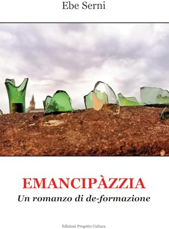 Emancipàzzia. Un romanzo di de-formazione