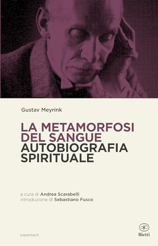 La metamorfosi del sangue. Autobiografia spirituale