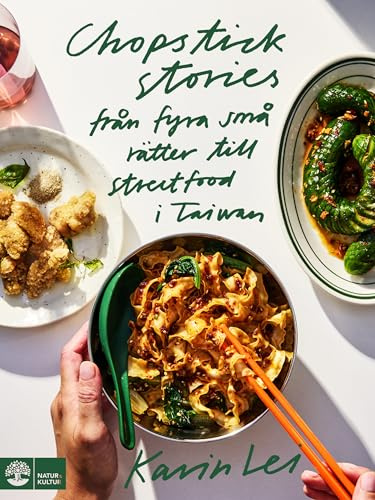 Chopstick stories : fyra små rätter till streetfood i Taiwan