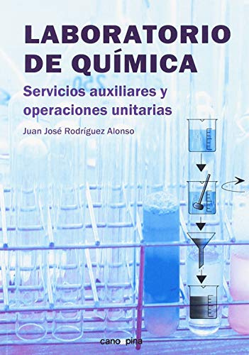 Laboratorio de química: Servicios auxiliares y operaciones unitarias (SIN COLECCION)