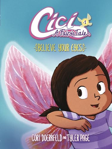 Believe Your Eyes: Book 1 (Cici: A Fairy's Tale)