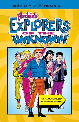 Archie'S Explorers Of The Unknown (Archie Comics Presents)