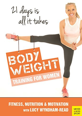 Body Toning for Women: Bodyweight Training / Nutrition / Motivation - 21 Days is All it Takes