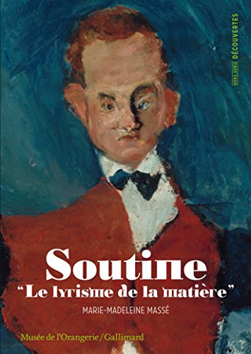 Soutine: Le lyrisme de la matière