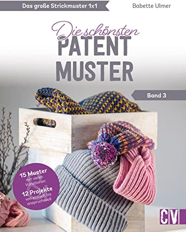 Stricken: Das große Strickmuster 1x1. Die schönsten Patentmuster: Ein Strickmuster, viele Modelle – von Homedeko bis zu Mode. Strickanleitungen für Anfänger und Fortgeschrittene.