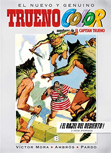 Trueno Color 11 - ¡El bajel del desierto! Y otras aventuras de El Capitán Trueno (Bruguera Clásica)