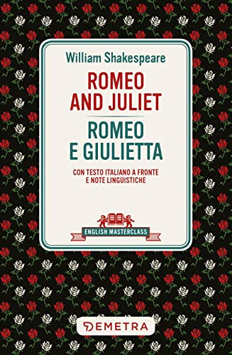 Romeo and Juliet - Romeo e Giulietta