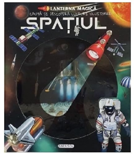 Spatiul. Lanterna Magica