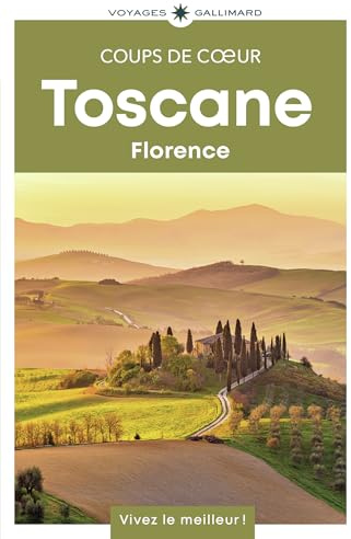 Toscane et Florence: Guide Coups de coeur