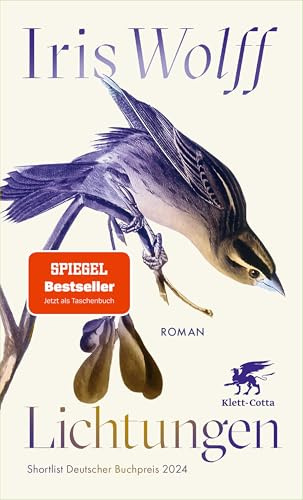 Lichtungen: Roman | 'Ein sehr schönes, stilles, kraftvolles Buch' Thea Dorn, Literarisches Quartett