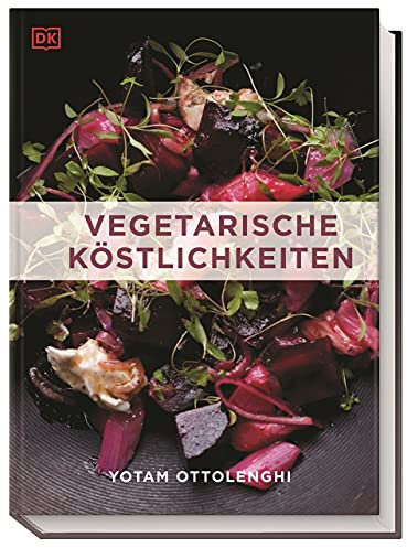 Vegetarische Köstlichkeiten: 150 köstliche vegetarische Rezepte von Yotam Ottolenghi