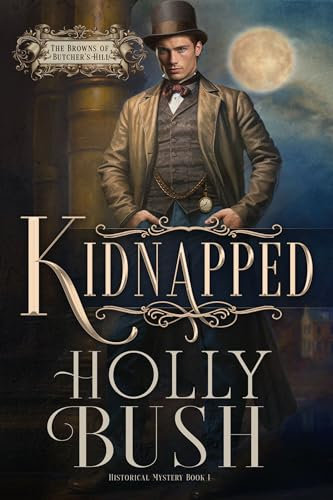 Kidnapped (The Browns of Butcher's Hill Book 1)