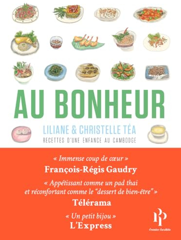 Au Bonheur - Recettes d'une enfance au Cambodge