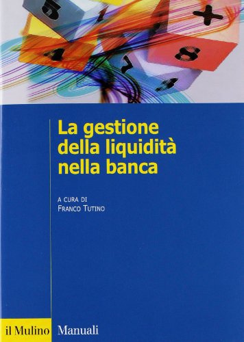 La gestione della liquidità nella banca