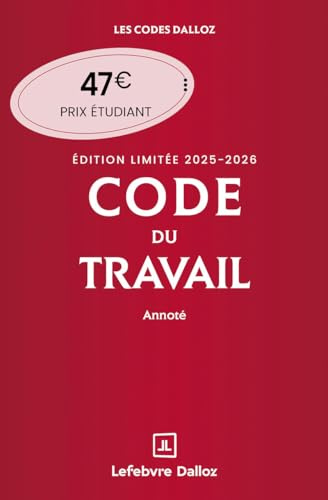 Code du travail annoté, Édition limitée 2025-2026. 89e éd.