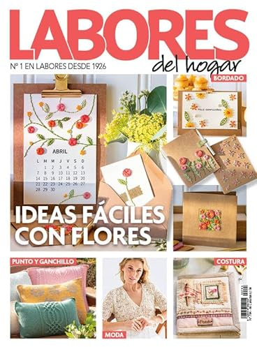 Revista Labores #784 | Ideas fáciles con flores: Moda, punto y ganchillo