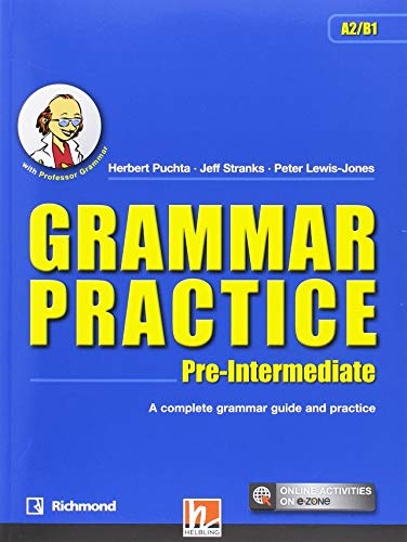 GRAMMAR PRACTICE PRE INTERM A2/B1 SB+EZONE