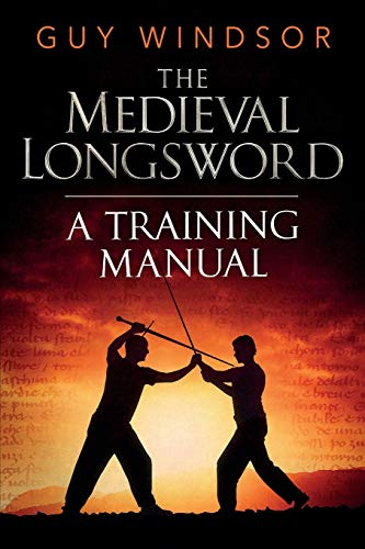 The Medieval Longsword: A Training Manual (2)