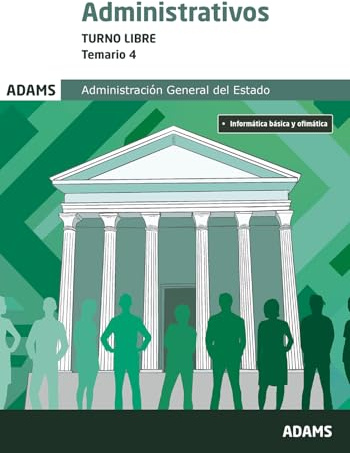Temario 4 Administrativos Administración del Estado. Turno libre (OPOSICIONES)