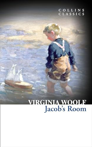 Jacob’s Room: A Landmark Modernist Novel of Pre-War England and London Life