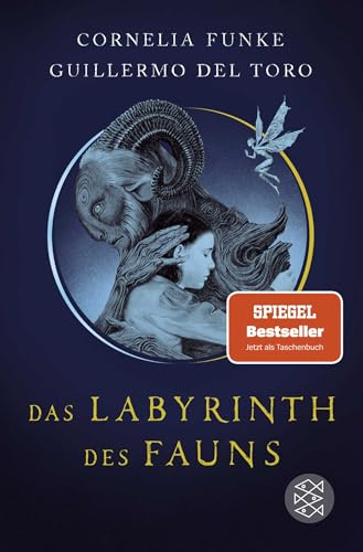 Das Labyrinth des Fauns: Poetischer Fantasy-Roman von Cornelia Funke│Inspiriert von Guillermo del Toros Meisterwerk »Pans Labyrinth«