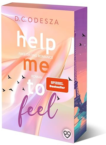 Help me to feel: Sonderausgabe mit limitiertem Farbschnitt & Illustration in der 1. Auflage (Help me to …: spicy Fake Dating Romance)