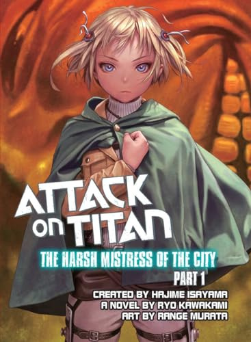 Attack on Titan: The Harsh Mistress of the City