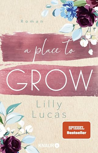 A Place to Grow: Roman | Bezaubernde New Adult Enemies to Lovers-Romance (Cherry Hill, Band 2)