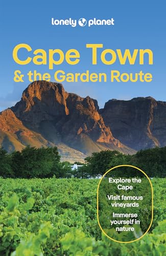 Lonely Planet Cape Town & the Garden Route: Plan the Trip of a Lifetime | Detailed Itineraries & Maps | Insider Tips | Covers City Bowl, Foreshore, Bo-Kaap and more (Travel Guide)
