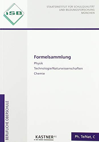Formelsammlung: Physik, Technologie/Naturwissenschaften, Chemie mit Merkhilfe Mathematik Technik
