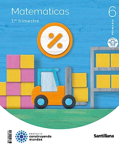 MATEMATICAS MOCHILA LIGERA 6 PRIMARIA CONSTRUYENDO MUNDOS