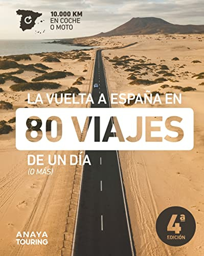 La vuelta a España en 80 viajes de un día (o más) (Guías Singulares)