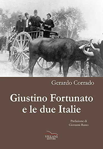 Giustino Fortunato e le due Italie