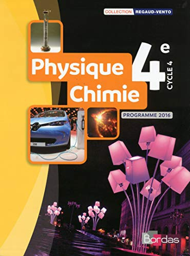 Physique Chimie 4e - Collection Regaud - Vento Manuel de l'élève - Edition 2017