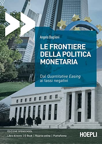 Le frontiere della politica monetaria. Dal quantitative easing ai tassi negativi