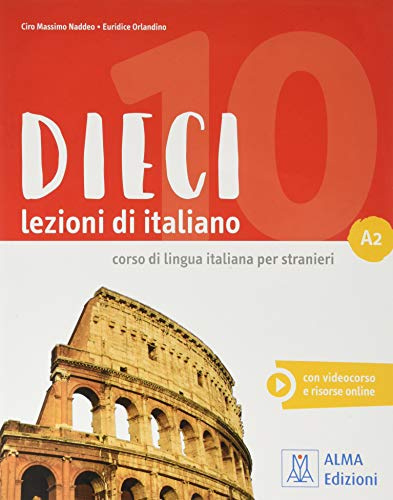 DIECI A2 (LIBRO + EBOOK INTERATTIVO) (ALMA)