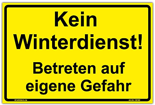 Schild Kein Winterdienst Betreten auf eigene Gefahr Hinweisschild 300x200 mm gelb Querformat, stabile Aluminiumverbundplatte 3mm stark - inkl. 4 Eckbohrungen