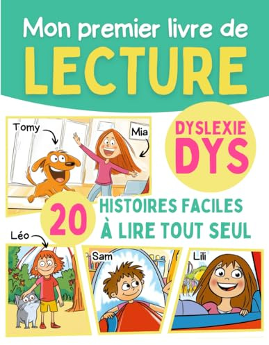 Mon premier livre de lecture DYS dyslexie: 20 histoires faciles avec coloration des sons complexes pour apprendre à lire en CP CE1 - Enfant dyslexique