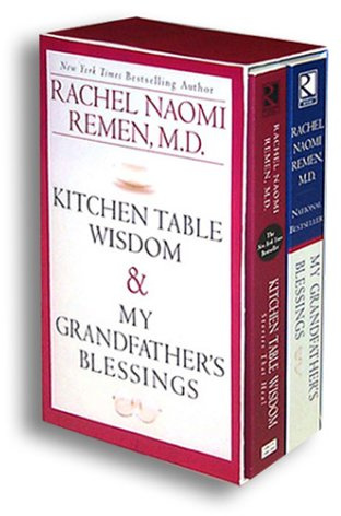 Kitchen Table Wisdom & My Grandfather's Blessings (Remen Box Set)