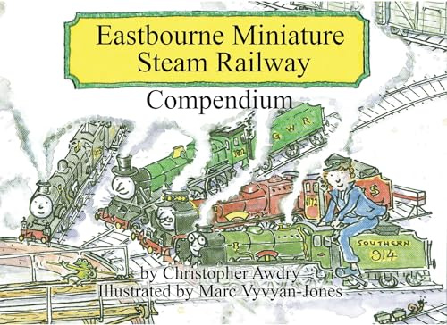 The Eastbourne Miniature Railway Series Compendium